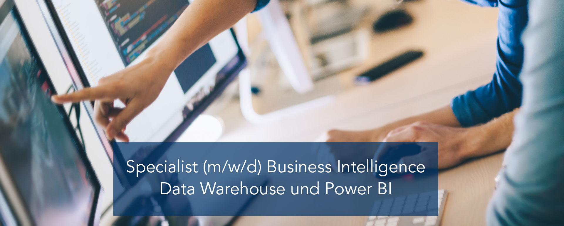 Specialist (m/w/d) Business Intelligence – Data Warehouse und Power BI