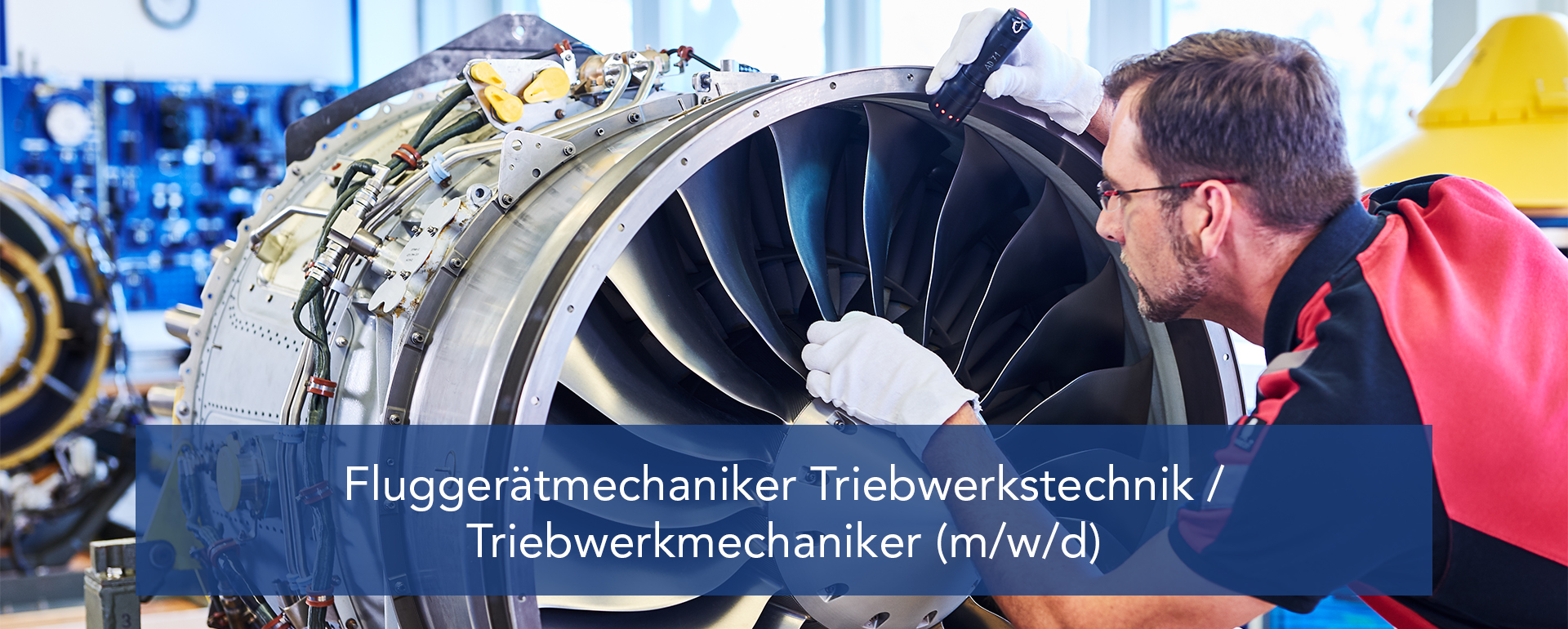 Fluggerätmechaniker Triebwerkstechnik / Triebwerkmechaniker (m/w/d)